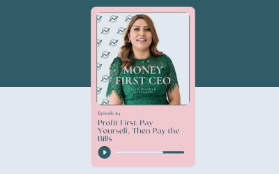 Episode 4: Profit First: Pay Yourself, Then Pay the Bills